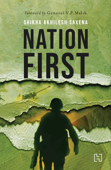 Nation First by Shikha Akhilesh Saxena in Paperback