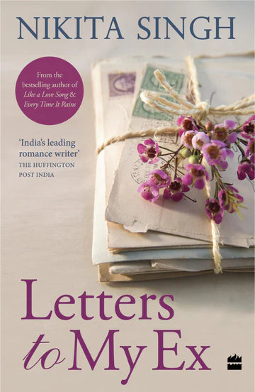 Letters to My Ex by Nikita Singh in Paperbac k