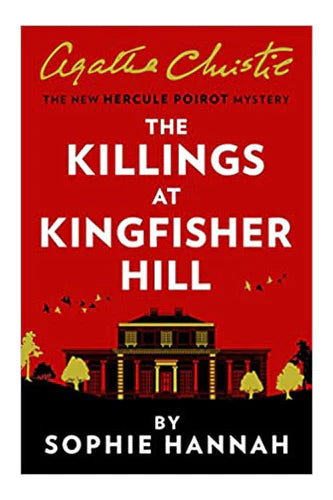 The Killings At Kingfisher Hill by Sophie Hannah in Paperback