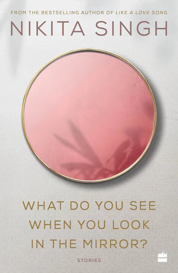 What Do You See When You Look in the Mirror? by Nikita singh in Paperback
