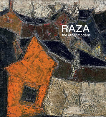 Raza: The Other Modern by Gayatri Sinha Ashok Vajpeyi, Dr Geeti Sen, Yashodhara Dalmia Ashok Vajpeyi (Foreword) in Hardcover