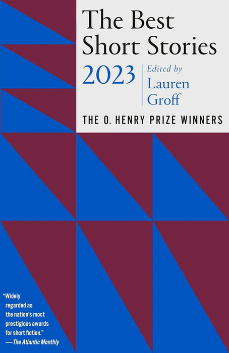 The Best Short Stories 2023: The O. Henry Prize Winners by Lauren Groff in Paperback