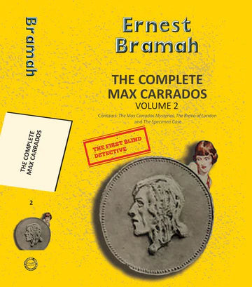 The Complete Max Carrados Vol 2 (3-Books-In-1) by Eenest Bramah in Paperback