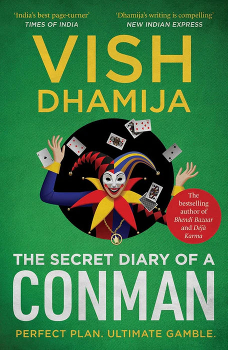 The Secret Diary Of A Conman by Vish Dhamija in Papaerback