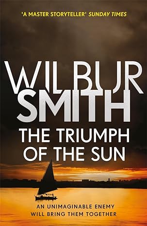 THE TRIUMPH OF THE SUNTHE COURTNEY SERIES 12 by Wilbur Smith in Paperback