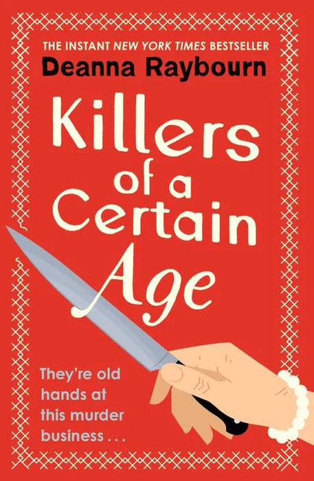 Killers Of A Certain Age by Deanna Raybourn in Paperback