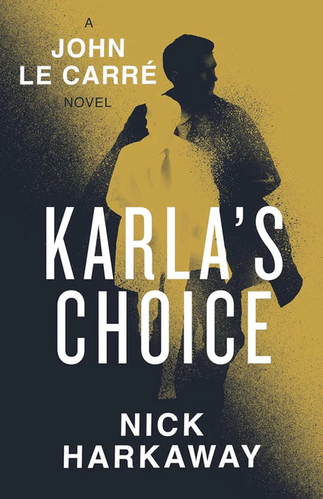 Karla'S Choice by Nick Harkaway in Paperback