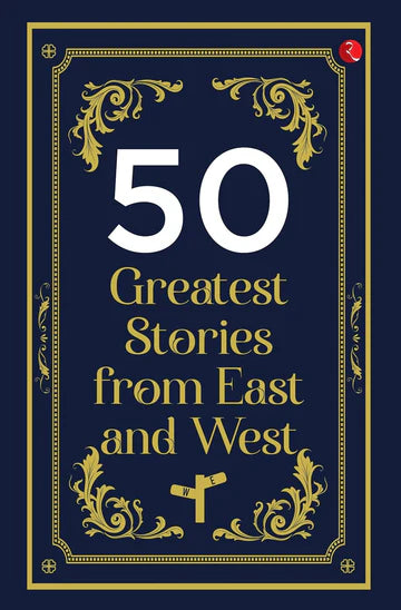 50 Greatest Stories From East And West by Rupa in Paperback