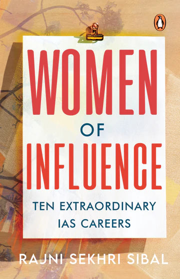 Women of Influence by Rajni Sekhri Sibal in Paperback