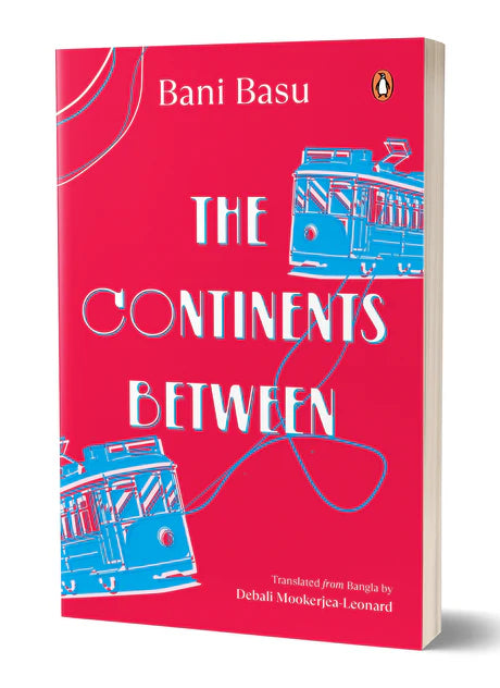 TheContinents Between by Bani BasuDebali Mookerjea-Leonard in Paperback