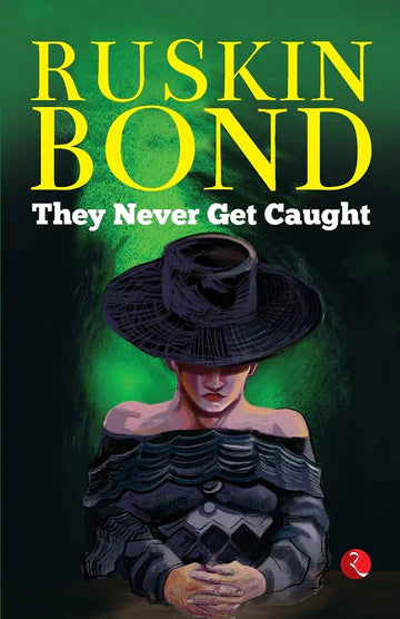 They Never Get Caught by Ruskin Bond in Binding Paperback
