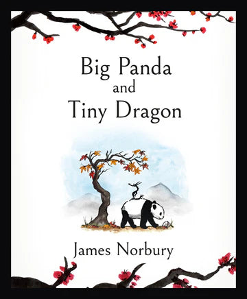 Big Panda and Tiny Dragon by James Norbury in Hardcover