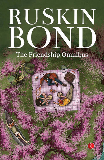 The Friendship Omnibus by Ruskin Bond in Paperback