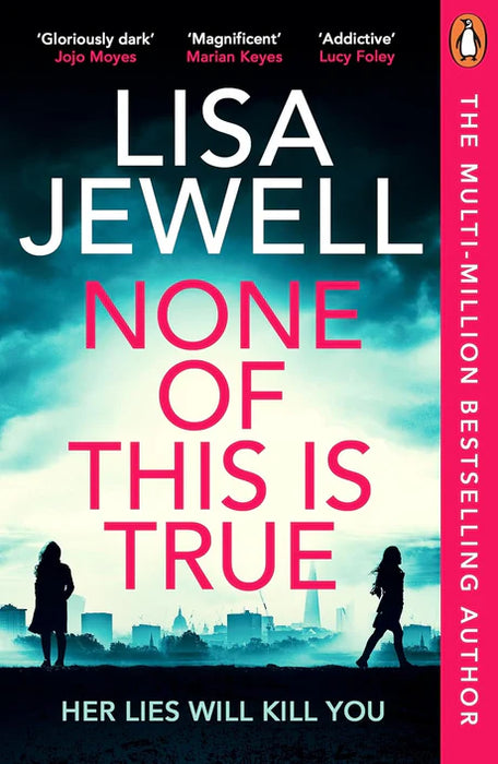 None Of This Is True by Lisa Jewell in Paperback