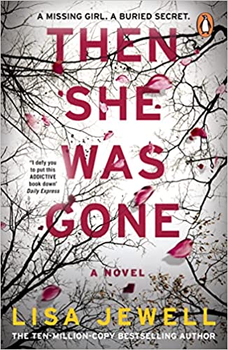 THEN SHE WAS GONE by Lisa Jewell in Paperback