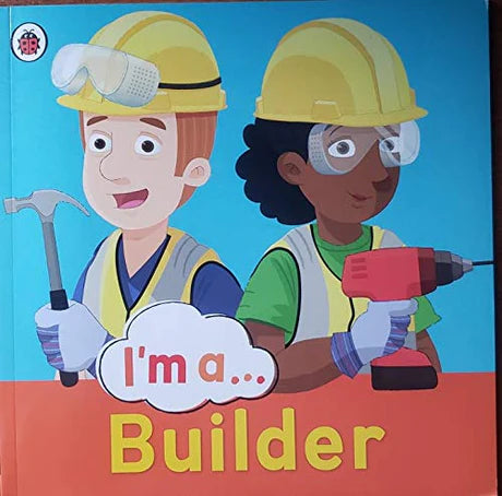 I Am A... Builder by NA in Paperback