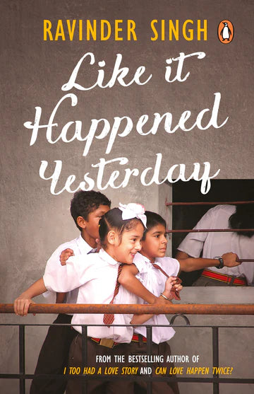 Like It Happened Yesterday by Ravinder Singh in Paperback