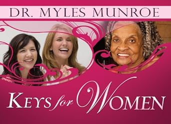 Keys for Women by Myles Munroe