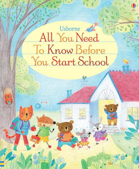 All You Need To Know Before You Start School by Felicity Brooks in Paperback