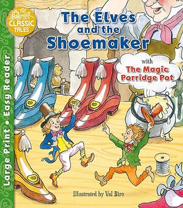 Classic Tales Easy Readers The Elves And The Shoemaker by Val Biro in Paperback