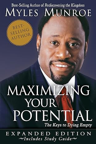 Maximieren Sie Ihr Potenzial: Der Schlüssel zum Sterben in Leere von Myles Munroe