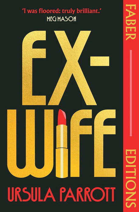 Ex-Wife (Faber Editions) by Ursula Parrott in Paperback