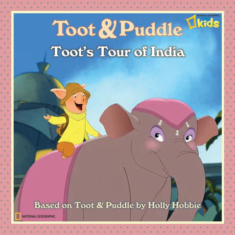 Toot and Puddle: Toot's Tour of India by Laura Marsh in Ppaerback