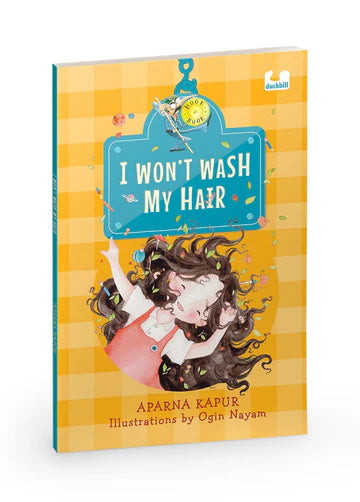 Hook Books: I Won'T Wash My Hair by Aparna Kapur in  Paperback