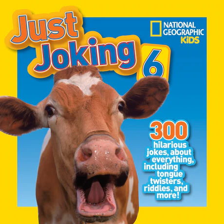 Just Joking 6: 300 Hilarious Jokes, about Everything, including Tongue Twisters, Riddles, and More! by National Geographic Kids in Paperback