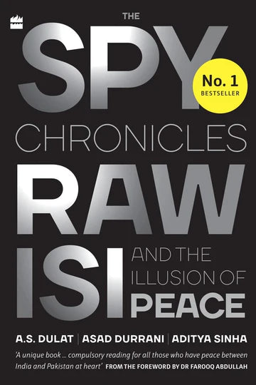 The Spy Chronicles By A.S. Dulat, Asad Durrani, Aditya Sinha in paperback