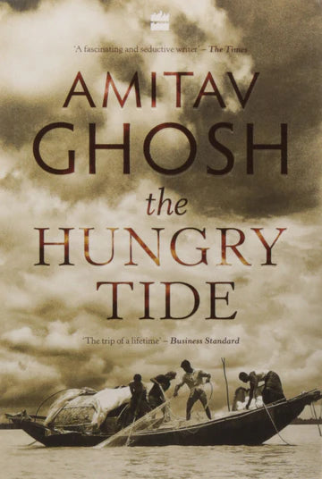 The Hungry Tide by Amitav Ghosh in Paperback