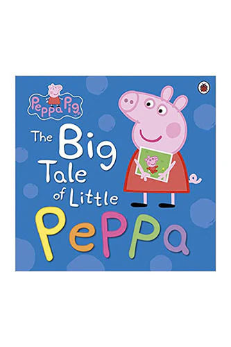 Peppa Pig: The Big Tale Of Little Peppa by Peppa Pig in Paperback