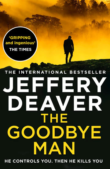 The Goodbye Man: The Latest New Action Crime Thriller From The No. 1 Sunday Times Bestselling Author: Book 2 (Colter Shaw Thriller) by Jeffery Deaver in Paperback