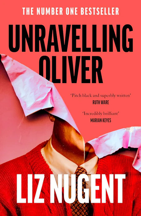 Unravelling Oliver by Liz Nugent in Paperback