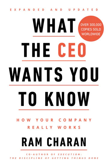 What The CEO Wants You To Know by Ram Charan