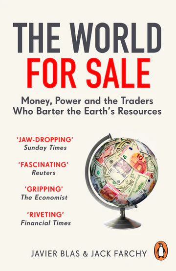 TheWorld For Sale by Javier BlasJack Farchy