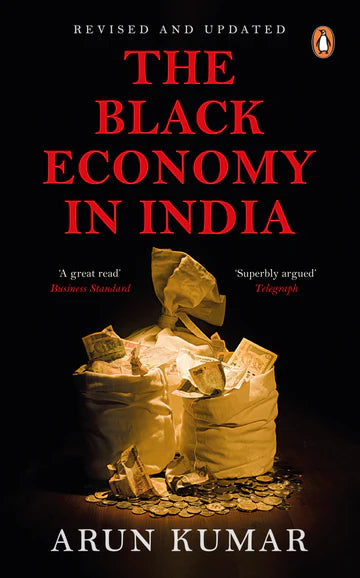 TheBlack Economy In India by Arun KumarArun Kumar