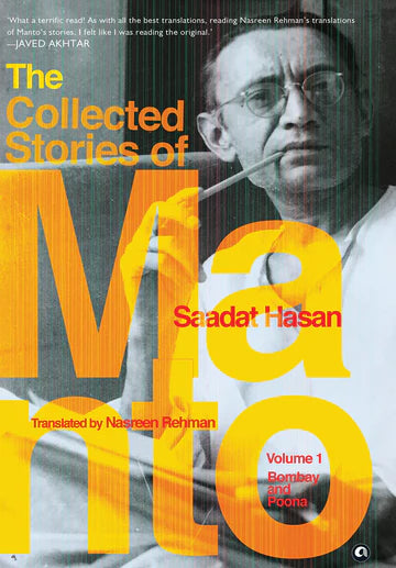 The Collected Stories Of Saadat Hasan Manto Volume 1: Poona And Bombay translatd by Nasreen Rehman in Hardcover