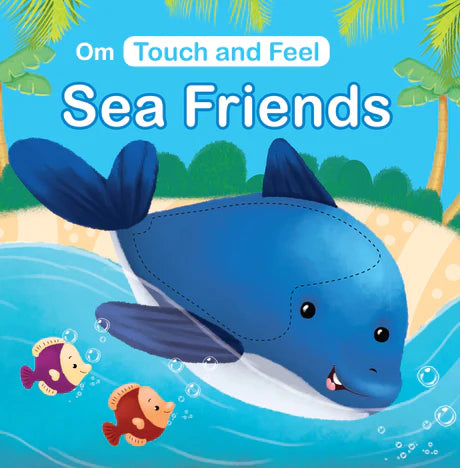 Touch And Feel Sea Friends (Juv009050) by NA in Hardcover