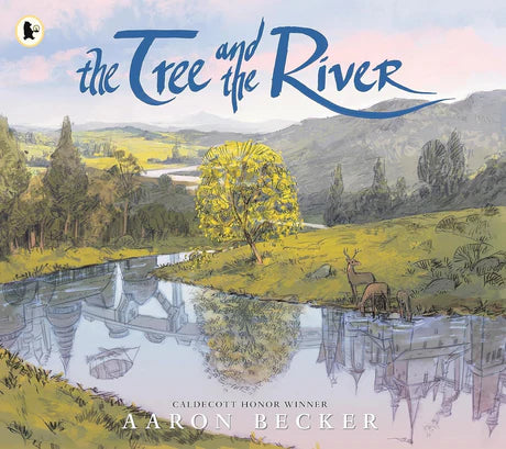 The Tree And The River: Winner Of The Yoto Carnegie Medal 2024 by Aaron Becker in Papeerback