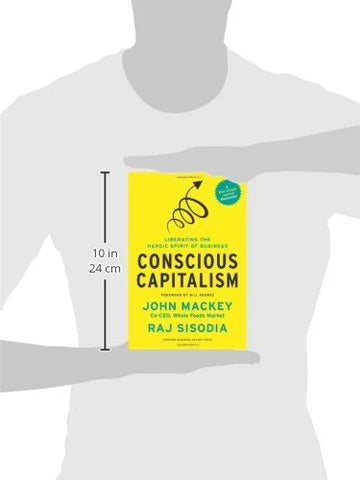 Conscious Capitalism by John Mackey