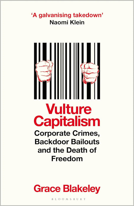 Vulture Capitalism  by Grace Blakeley