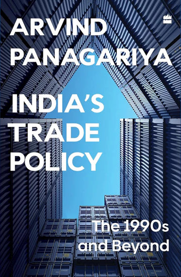 India’S Trade Policy: The 1990S And Beyond by Arvind Panagariya