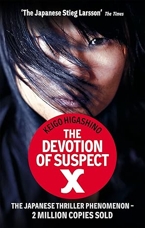 The Devotion of Suspect X: A DETECTIVE GALILEO NOVEL by Keigo Higashino  in Paperback