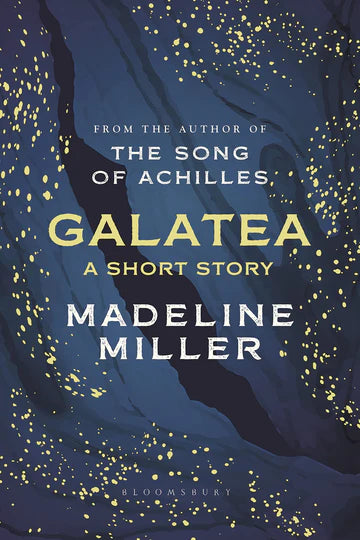 Galatea: The instant Sunday Times bestseller by Madeline Miller in Hardcover