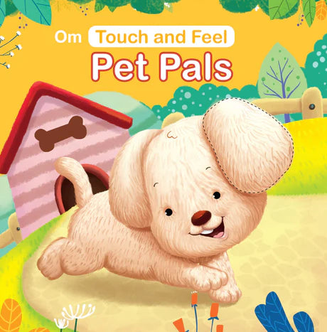 Touch And Feel Pet Pals by Om Books Editorial Team in Padded Board