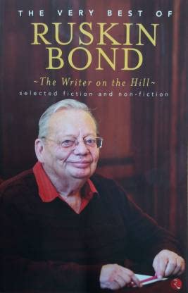 The Writer On The Hill: The Very Best Of Ruskinbond by RUSKIN BOND in Paperback