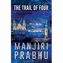 The Trail Of Four: Where The Voice Of Reason And Love, Is The Voice Of Revenge by Manjiri Prabhu in Paperback