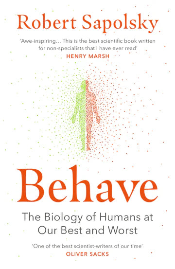 Behave by Robert M Sapolsky in Hardcover