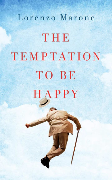 The Temptation to Be Happy by Lorenzo Marone in Hardcore